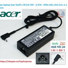 Sạc Laptop Chính Hãng Acer Swift 1 SF113 - 19V 2.37A 45W Chân Nhỏ 3.0 x 1.1 mm - Đảm Bảo An Toàn và Ổn Định