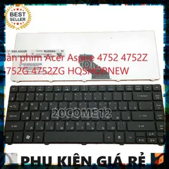 Bàn phím Acer Aspire 4752 4752Z 4752G 4752ZG - Phụ kiện giá rẻ cho laptop, chất lượng ổn định, giao hàng đúng đơn