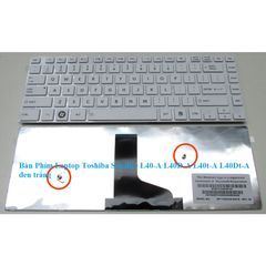 Bàn Phím Laptop Toshiba Satellite L40-A L40D-A L40t-A L40Dt-A Đen Trắng - Phụ Kiện Laptop Chính Hãng, Bảo Hành 6 Tháng
