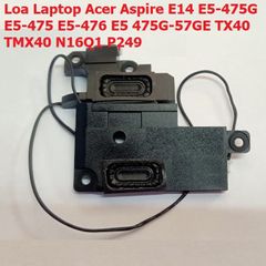 Loa Laptop Chính Hãng Acer Aspire E14 E5-475G E5-475 E5-476 N16Q1 P249 - Âm Thanh Chất Lượng Cao, Bảo Hành 03 Tháng