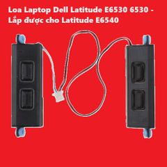 Loa Máy Tính Laptop Dell Latitude E6530, E6540 - Âm Thanh Chất Lượng Cao, Bảo Hành 3 Tháng, Phụ Kiện Giá Rẻ