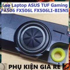 Loa Laptop ASUS TUF Gaming FA506 FX506L - Âm Thanh Chất Lượng Cao - Phụ Kiện Chính Hãng Bảo Hành 3 Tháng