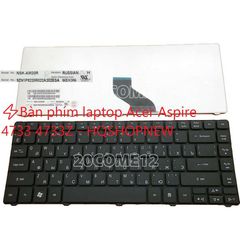 Bàn phím laptop Acer Aspire 4733/4733Z - Phụ kiện chính hãng, chất lượng cao, giao hàng nhanh chóng