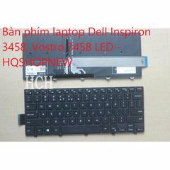 Bàn phím Laptop Dell Inspiron 3458, Vostro 3458 Có Đèn LED - Phụ Kiện Thiết Bị Số Chất Lượng Cao