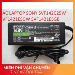 Sạc Laptop Chính Hãng Sony SVF142C29W SVF1421ESGW SVF1421ESGB - Linh Kiện Thiết Bị Số Chất Lượng Cao