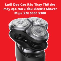 Lưỡi Dao Cạo Râu Thay Thế 3 Đầu cho Máy Cạo Điện Mijia XM S500 S300 - Phụ Kiện Giá Rẻ, Sắc Bén, Tiện Lợi