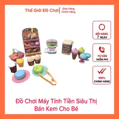 Đồ Chơi Máy Tính Tiền Siêu Thị Bán Kem Cho Bé Nhiều Chi Tiết TPHCM