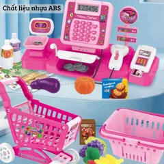 Đồ chơi bán hàng siêu thị, có quầy thu ngân, xe đẩy siêu thị, đồ chơi máy tính tiền