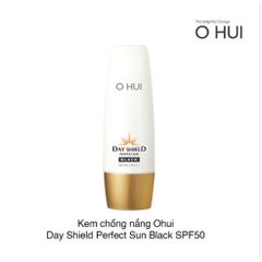 Kem Chống Nắng Ohui Day Shield Perfect Sun Black 50ml - SPF50+ Bảo Vệ Da Chống UV, Kiểm Soát Nhờn, Hiệu Chỉnh Sắc Da