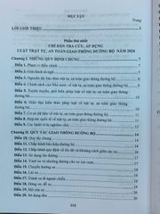 Chỉ Dẫn Áp Dụng Luật Trật Tự An Toàn Giao Thông Đường Bộ 2024 - Hướng Dẫn Thi Hành Và Văn Bản Liên Quan 616 Trang