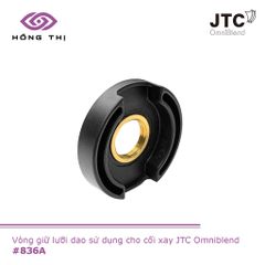 Vòng Giữ Lưỡi Dao Máy Xay Sinh Tố JTC Omniblend #836A - Phụ Kiện Chất Lượng Cao, Hàng Nhập Khẩu Chuyên Dụng