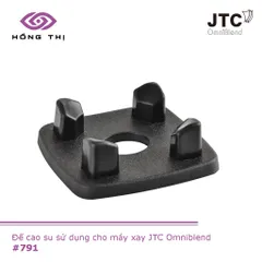 Đế cao su chống trượt cho máy xay sinh tố JTC Omniblend TM-800A, TM-767A - Phụ kiện bảo vệ cối máy xay, giảm tiếng ồn