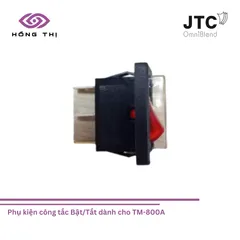 Công Tắc Bật/Tắt JTC OmniBlend Cho Máy Xay Sinh Tố TM-800A - Phụ Kiện Chính Hãng, Dễ Dàng Sử Dụng, An Toàn