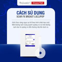 Miếng Dán Xóa Mờ Sẹo Phẫu Thuật Ngực REJUVASKIN Scar FX Breast Lollipop - Chăm Sóc Da Chuyên Sâu, Hàng Nhập Khẩu Mỹ