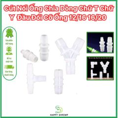 Cút Nối Ống Chia Dòng Chữ T Chữ Y Bằng Nhựa Phi 16 | Đầu Đổi Cỡ Ống 12/16 16/20 Dùng Cho Lọc Thùng Thủy Sinh
