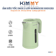 Ấm Siêu Tốc Inox 2 Lớp 1.8L SUNHOUSE SHD1353 - Công Suất 1500W, Đế Xoay 360 Độ, Tự Động Tắt, Bảo Hành 12 Tháng