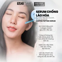 Serum Chống Lão Hóa MD CARE Copper Peptide 30ml - Tăng Sinh Collagen, Làm Đầy Sẹo, Dưỡng Ẩm Da Mềm Mại