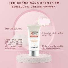 Kem Chống Nắng Dermafirm Sun Block Cream SPF50+PA+++ Dành Cho Da Dầu, Khô, Mụn - Không Nhờn Rít, An Toàn Cho Da Nhạy Cảm