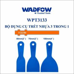 Bộ 3 Dụng Cụ Trét Bột Tường Nhựa PP WADFOW WPT3133 - Kích Thước 50mm, 75mm, 100mm - Dụng Cụ Tiện Ích Cho Công Trình Xây Dựng
