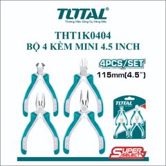 (AT8) Bộ 4 kìm mini 4.5 inch TOTAL THT1K0404