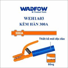 Kìm Hàn 300A WADFOW WEH1A03 - Thiết Kế Mới Độc Đáo Cho Máy Hàn MMA, Dụng Cụ Hàn Chất Lượng Cao
