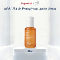 Tinh Chất Dưỡng Ẩm Oh! Oh! HA & Proteoglycans Amber Serum 30ml - Căng Mướt, Săn Chắc Da Cho Mọi Loại Da