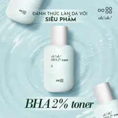 Nước Hoa Hồng OH! OH! BHA 2% 75ml - Tẩy Tế Bào Chết, Làm Sạch Sâu, Giảm Mụn, Dưỡng Da Sáng Mịn Chuyên Dụng Cho Da Dầu Mụn