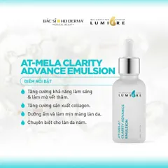 Tinh Chất Sáng Da HD Derma Lumiere AT-MELA Clarity Advance Emulsion - Giảm Nám, Mờ Thâm, Ngăn Ngừa Lão Hóa, Dưỡng Ẩm Tối Ưu