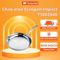 Chảo inox 304 cao cấp Scanpan Impact dùng bếp từ, đáy 3 lớp, size 20/24/26/28cm, dùng máy rửa bát