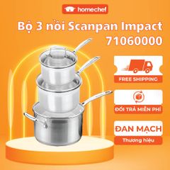 Bộ nồi inox 304 cao cấp Scanpan Impact 16/20/24cm - Chịu nhiệt, an toàn, dùng bếp từ và máy rửa bát, Hàng chính hãng