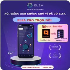Phần Mềm Học Tiếng Anh ELSA SPEAK PRO Trọn Đời - 23,000+ Bài Học Giao Tiếp, Tự Tin Phát Âm Trong 10 Phút Mỗi Ngày