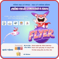 Phòng Thi Ảo Flyer -Học Tập Cambridge & TOEFL cho Trẻ Em - Giải Pháp Luyện Thi Trực Tuyến Hiệu Quả