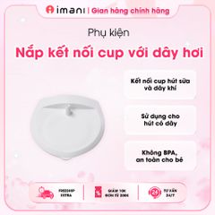 Nắp Kết Nối Dây Hơi Cho Máy Hút Sữa Imani Ibox 2in1 - Phụ Kiện Silicon Chính Hãng Dành Cho Mẹ Bỉm Sữa, Giao Hàng Siêu Tốc