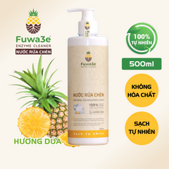 Nước Rửa Chén Fuwa3e 500ml - Chiết Xuất Dứa An Toàn, Làm Sạch Nhanh, Giàu Dưỡng Chất Cho Da T tay Nhạy Cảm
