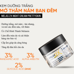 Kem Dưỡng Trắng Ban Đêm Melas 2X Cream PrettySkin 50ml - Giúp Mờ Nám, Tàn Nhang, Làm Sáng Da Hiệu Quả