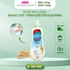 Nước Rửa Chén Magic Live Hương Sữa Gạo 800g - Đánh Bay Dầu Mỡ, Khử Mùi Hôi, An Toàn Cho Da Tay
