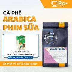 Cà phê Arabica Phin Sữa Roplus - Hạt Nguyên Chất Thơm Ngon, Phù Hợp Pha Phin, Pha Máy, Cold Brew, Hương Vị Đậm Đà, Chất Lượng Cao