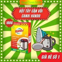 Bột Tẩy Cặn Vôi Canxi Hando - Giúp Ấm Đun Nước, Bình Nóng Lạnh Sạch Sẽ, Bảo Vệ Sức Khỏe Gia Đình 250g