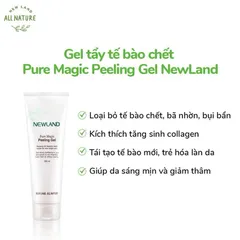 Gel Tẩy Tế Bào Chết NewLand Pure Magic Peeling - Chăm Sóc Da Mặt Sáng Mịn, Làm Sạch Kín Lỗ Chân Lông, Hàn Quốc 180ml