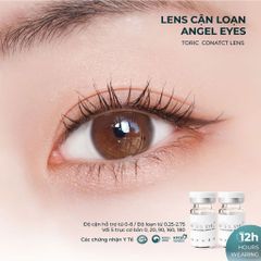 Kính áp tròng cận loạn thị Angel Eyes - Độ cận 0-8.00, loạn 0.75-2.75 với 5 trục cơ bản - Siêu ẩm, thoải mái cho mắt