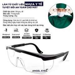Kính bảo hộ Angel Eyes chống bụi và giọt bắn - An toàn, thoải mái, phù hợp cho mọi đối tượng sử dụng kính áp tròng