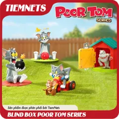 MÔ HÌNH BLIND BOX TOM & JERRY - POOR TOM SERIES
