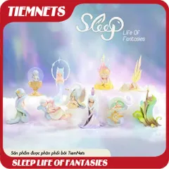 MÔ HÌNH BLIND BOX SLEEP LIFE OF FANTASIES