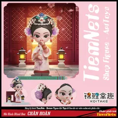 Mô Hình Blind Box Chân Hoàn Truyện Season 1 - Bộ Figure Cute 10 Nhân Vật Hậu Cung Nghệ Thuật, Quà Tặng Dành Cho Fan