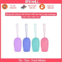 Bông tắm silicon tẩy tế bào chết tạo bọt 2 mặt massage toàn thân mềm mịn