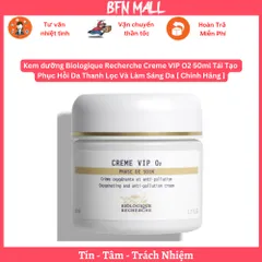 Kem dưỡng Biologique Recherche Creme VIP O2 50ml Tái Tạo Phục Hồi Da Thanh Lọc Và Làm Sáng Da [ Chính Hãng ]