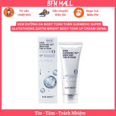 KEM DƯỠNG DA BODY TOÀN THÂN SURMEDIC SUPER GLUTATHIONE 100TM BRIGHT BODY TONE UP CREAM 150ML