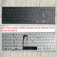 Bàn Phím Laptop Toshiba Satellite C50-B C50D-B C55-B C55D-B C50A-B Chính Hãng - Sản Phẩm Đảm Bảo Chất Lượng