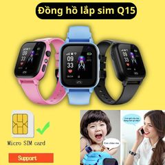 Đồng Hồ Thông Minh Trẻ Em Q15 - Định Vị LBS, Nghe Gọi 2 Chiều, Nhắn Tin, Chống Nước IPX4, SOS Khẩn Cấp - Dành Cho Bé Từ 4 Tuổi