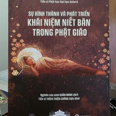 Sự Hình Thành Và Phát Triển Khái Niệm Niết Bàn Trong Phật Giáo - Tác Phẩm Kinh Điển Về Triết Lý Phật Giáo Ấn Độ